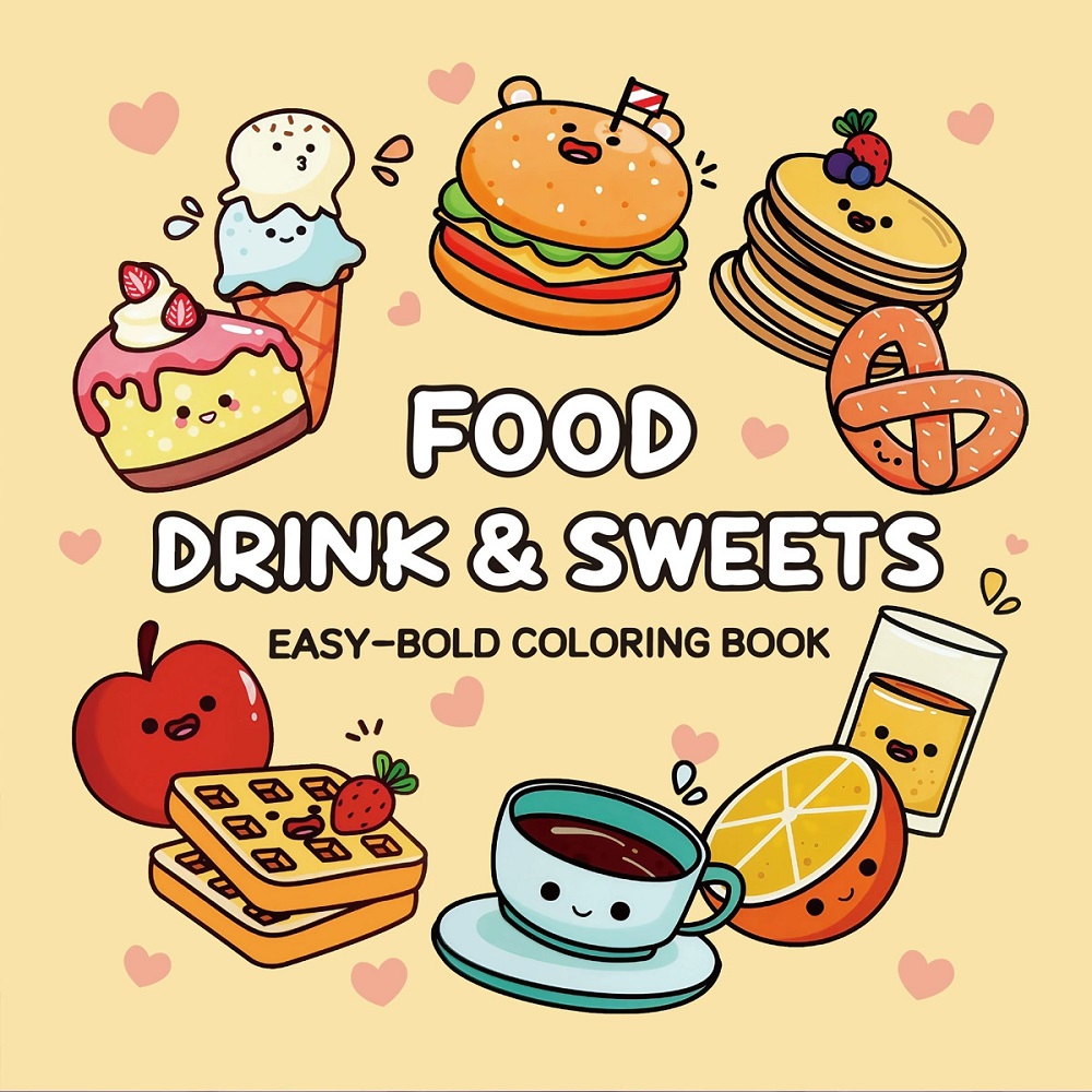 Essen, Getränke und Süßigkeite – Food And Snacks Coloring Book Bold And Easy Bewertung und Preis
